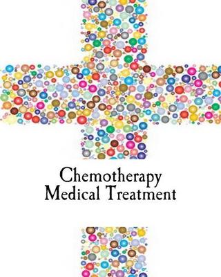 Book cover for Chemotherapy Medical Treatment