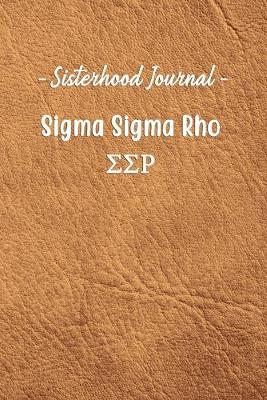 Book cover for Sisterhood Journal Sigma Sigma Rho