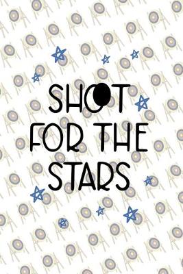 Book cover for Shoot For The Stars