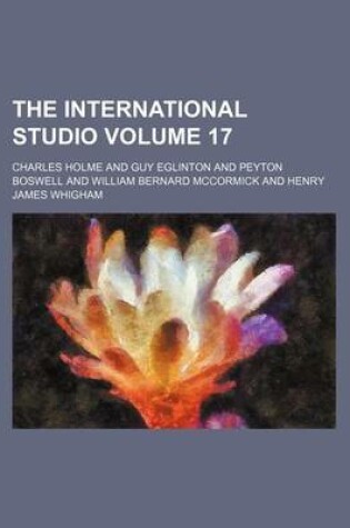 Cover of The International Studio Volume 17