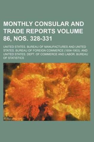 Cover of Monthly Consular and Trade Reports Volume 86, Nos. 328-331