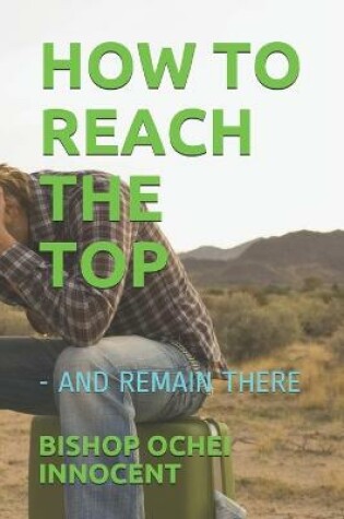 Cover of How to Reach the Top