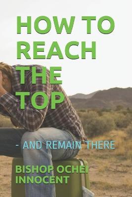 Book cover for How to Reach the Top