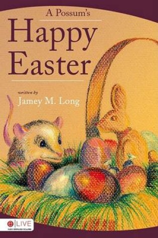 Cover of A Possum's Happy Easter