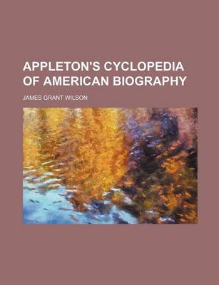 Book cover for Appleton's Cyclopedia of American Biography