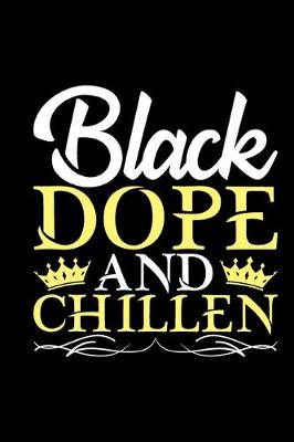 Book cover for Black Dope And Chillen