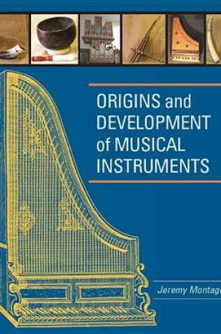 Cover of Origins and Development of Musical Instruments