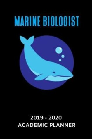 Cover of Marine Biologist 2019 - 2020 Academic Planner