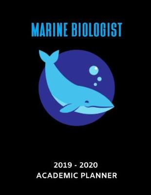 Book cover for Marine Biologist 2019 - 2020 Academic Planner