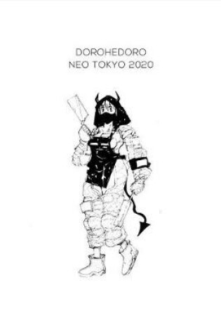 Cover of Dorohedoro, Neo Tokyo 2020