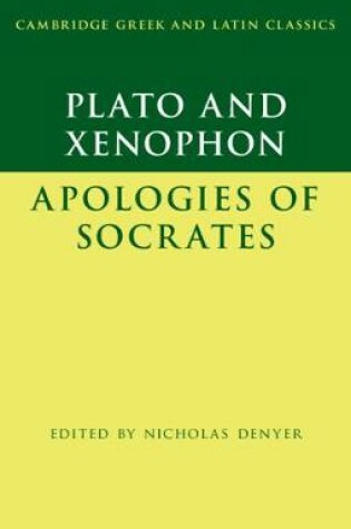 Cover of Plato: The Apology of Socrates and Xenophon: The Apology of Socrates