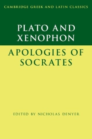 Cover of Plato: The Apology of Socrates and Xenophon: The Apology of Socrates