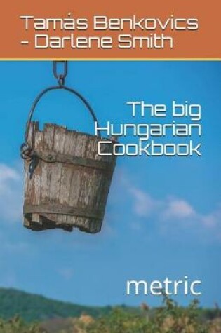Cover of The big Hungarian Cookbook