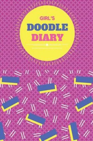 Cover of Girl's Doodle Diary