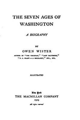 Book cover for The seven ages of Washington, a biography
