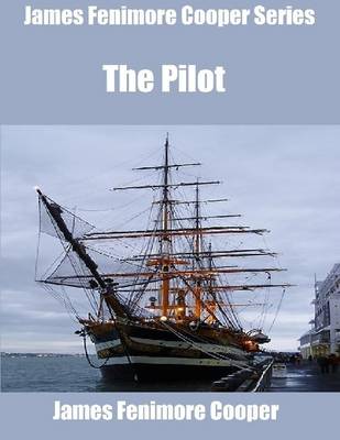 Book cover for James Fenimore Cooper Series: The Pilot