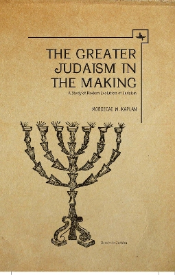 Book cover for The Greater Judaism in Making