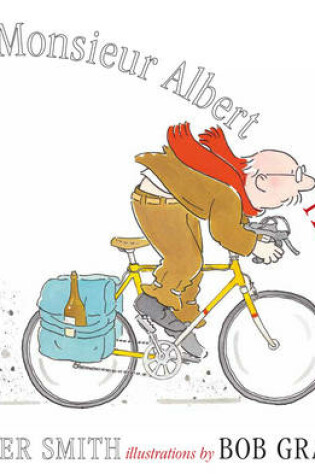 Cover of Monsieur Albert Rides to Glory
