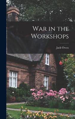 Book cover for War in the Workshops