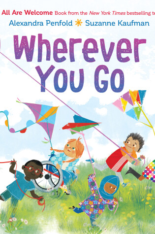 Cover of Wherever You Go (An All Are Welcome Book)