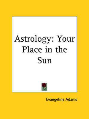 Book cover for Astrology: Your Place in the Sun (1929)