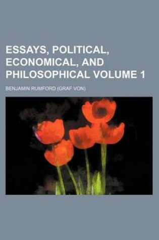 Cover of Essays, Political, Economical, and Philosophical Volume 1