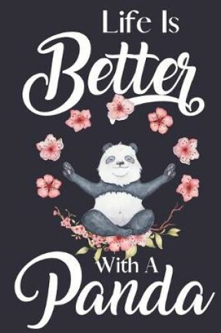 Cover of Life Is Better With A Panda