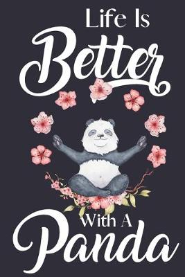 Book cover for Life Is Better With A Panda