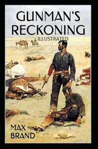 Cover of Gunman's Reckoning Illustrated