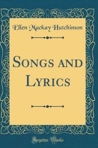 Cover of Songs and Lyrics (Classic Reprint)