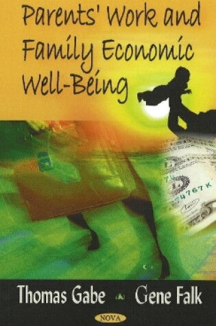 Cover of Parents' Work & Family Economic Well-Being