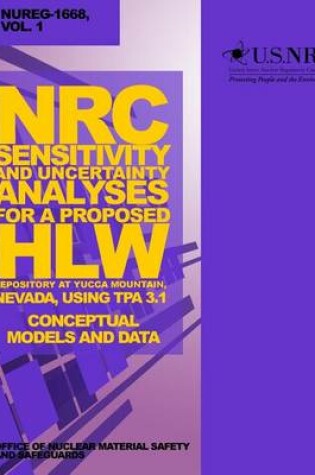 Cover of NRC Sensitivity and Uncertainty Analyses for a Proposed HLW Repository at Yucca Mountain, Nevada, Using TPA 3.1