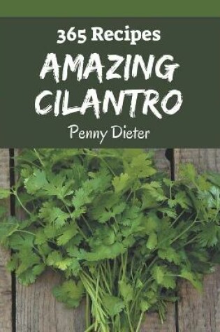 Cover of 365 Amazing Cilantro Recipes