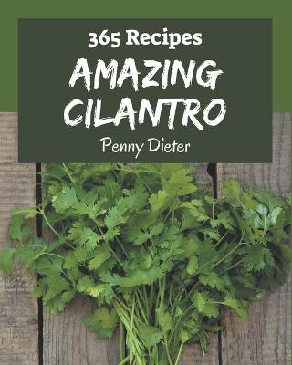 Book cover for 365 Amazing Cilantro Recipes