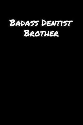 Book cover for Badass Dentist Brother