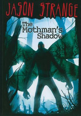 Book cover for Mothmans Shadow (Jason Strange)