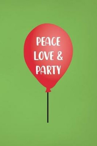 Cover of Peace Love & Party
