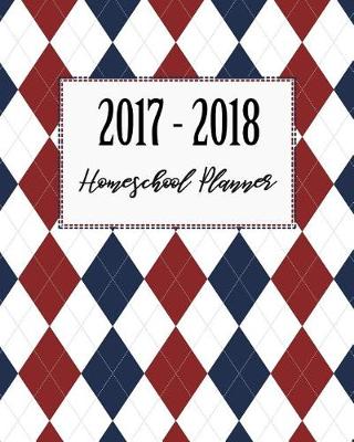 Book cover for Homeschool Lesson Planner 2017 - 2018