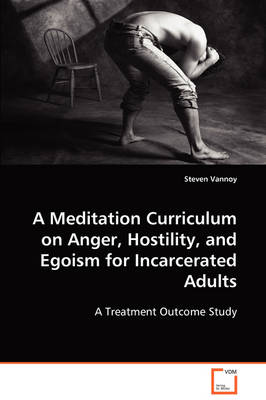 Book cover for A Meditation Curriculum on Anger, Hostility, and Egoism for Incarcerated Adults