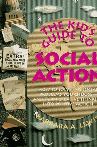 Cover of The Kids' Guide to Social Action