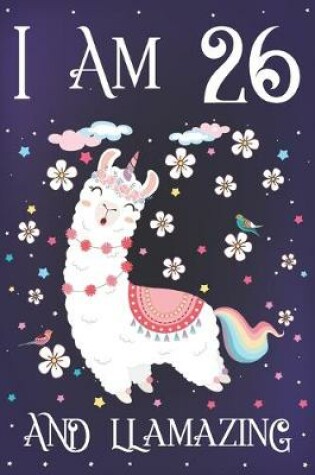 Cover of I am 26 and Llamazing