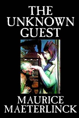 Book cover for The Unknown Guest by Maurice Maeterlinck, Supernatural, Ghost