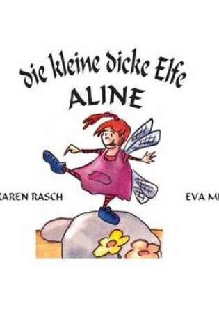 Cover of Die kleine dicke Elfe Aline