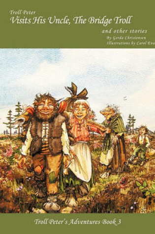 Cover of Troll Peter Visits His Uncle, The Bridge Troll and Other Stories