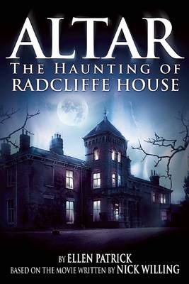 Book cover for Altar: The Haunting of Radcliffe House