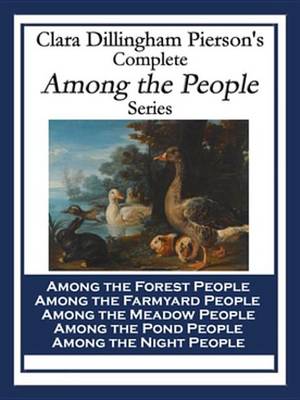 Book cover for Clara Dillingham Pierson's Complete Among the People Series
