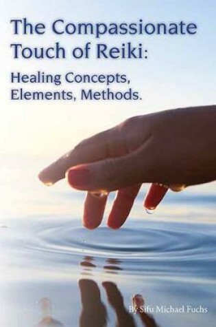 Cover of The Compassionate Touch of Reiki