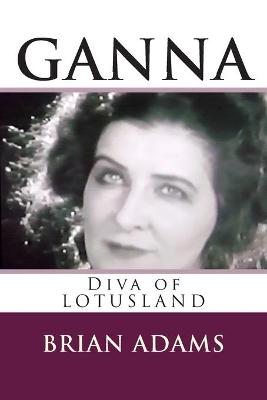 Book cover for GANNA Diva of Lotusland