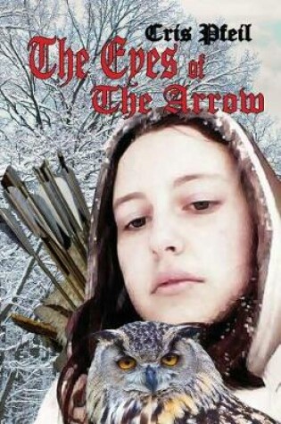 Cover of The Eyes of the Arrow