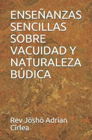 Cover of Ensenanzas Sencillas Sobre Vacuidad Y Naturaleza Budica